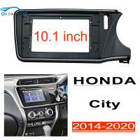 Honxun 10.1นิ้ว ชุดติดตั้งบนบอร์ด หน้ากากวิทยุ 2din android กรอบวิทยุ สำหรับ HONDA City 2014-2020