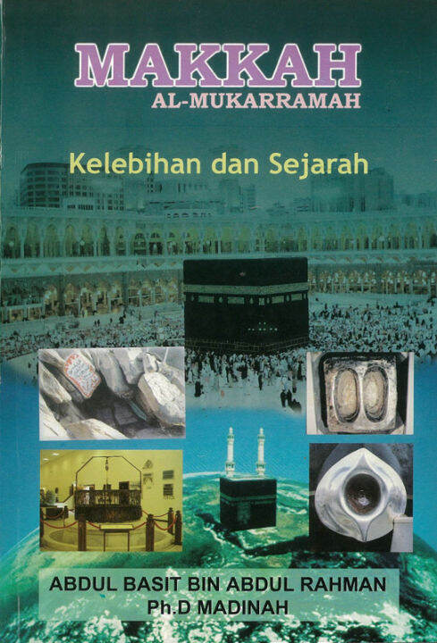 MAKKAH AL-MUKARRAMAH: KELEBIHAN DAN SEJARAH | Lazada