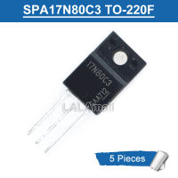 5ชิ้น TO-220F SPA17N80C3 17N80C3 TO220F 17A 17N80/800V N-Channel MOSFET ทรานซิสเตอร์ใหม่แบบดั้งเดิม IC