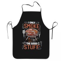 Custom Bib I Only Smoke The Good Stuff Apron Men Women Unisex Adult Chef Cooking Kitchen BBQ Grill Tablier Cuisine Gardening