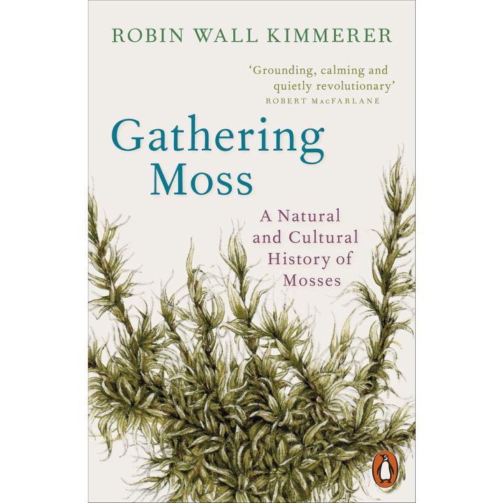 if you pay attention. ! &gt;&gt;&gt; Gathering Moss : A Natural and Cultural History of Mosses