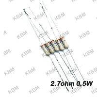 Resistor ตัวต้านทาน 2.7ohm 0.125W 0.25W 0.5W 1W 3W 5W 10W