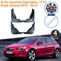 สำหรับ Vauxhall Opel Astra J P10 Buick Verano 2010 ~ 2015 2011 2012 2013 2014 Mudflap Fender Mudguard ด้านหน้าด้านหลังล้ออุปกรณ์เสริม