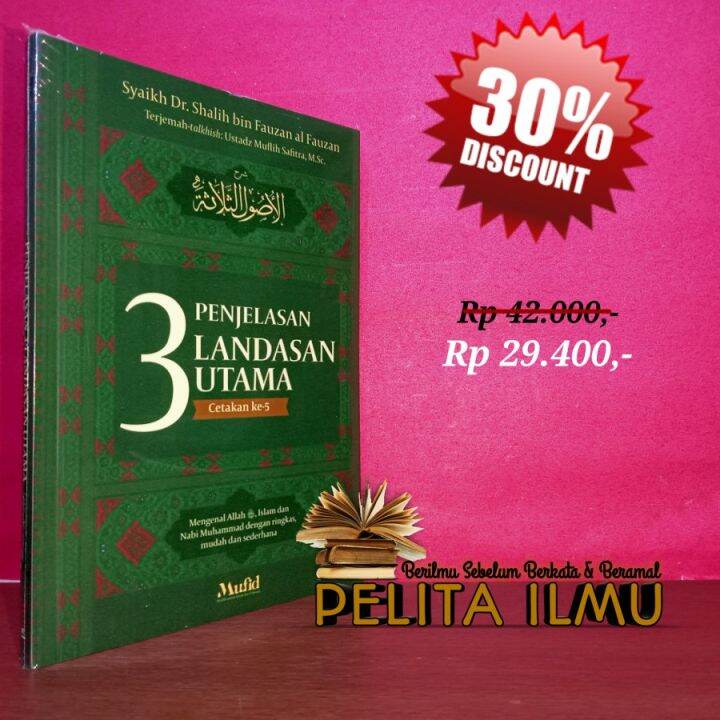 Buku Penjelasan 3 Landasan Utama - Syarah Al-Ushul Ats-Tsalatsah ...