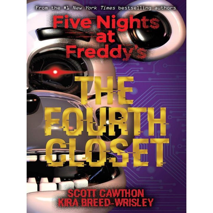 start again ! &gt;&gt;&gt; หนังสือภาษาอังกฤษ FIVE NIGHTS AT FREDDYS 03: THE FOURTH CLOSET มือหนึ่ง