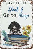 Funny Retro Vintage Metal Tin Sign 24"x18" Give It to God &amp; Go to Sleep Sign Bar Pub Club Cafe Restaurant Kitchen Outdoor Indoor Wall Decor Novelty Gifts, Sunflower and Dog