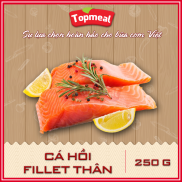 HCM - Cá hồi fillet thân- Thích hợp với cá hồi cuốn rau nướng, sashimi