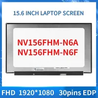 15.6 IPS อะไหล่ NV156FHM-N6A แล็บท็อบหน้าจอแอลซีดี NV156FHM-N6F สำหรับ DELL Inspiron 3501 3505 3510 3520 3530แผงเมทริกซ์