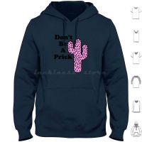 DonT Be A Prick Cactus Hoodie cotton Long Sleeve Pink Cactus Plants Crystals Tumblr Funny Parody Cooper 70S 80S 90S