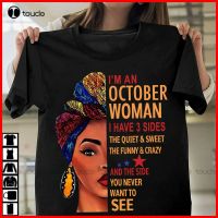 New IM A October I Have 3 Sides BirthdayS Gift Black T-Shirt T Shirts For Graphic Cotton Tee Xs-5Xl Unisex