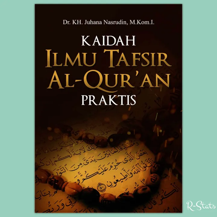 Buku Kaidah Ilmu Tafsir Al Quran Praktis - Juhana Nasrudin | Lazada ...