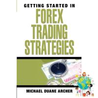 ยอดนิยม ! Getting Started in Forex Trading Strategies (Getting Started in...) (7th) [Paperback] หนังสืออังกฤษมือ1(ใหม่)พร้อมส่ง