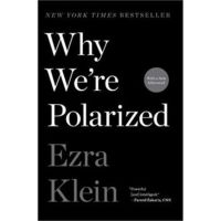 จุด WhyWerePolarizedbyEzraKlein หนังสือทางกายภาพในภาษาอังกฤษ