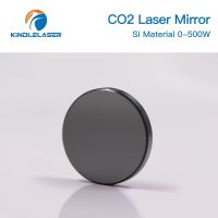 KINDLELASER กระจก Co2 500W 99.6% สะท้อนแสงเลเซอร์ Si สำหรับ CO2เครื่องแกะสลักเลเซอร์