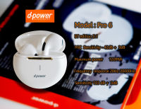 d power pro 6  หูฟังบลูทูธ ไร้สาย