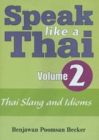 Speak Like a Thai Vol.2 : Thai Slang and Idiomsสั่งเลย!! หนังสือภาษาอังกฤษมือ1 (New)