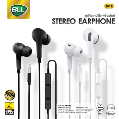 BLL Earphone รุ่น 6039 หูฟัง In-Ear Earphone หูฟังสมอลทอร์ค small talk ระบบเสียง Hifi-Stereo Shock Bass