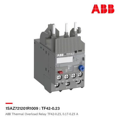 ABB Thermal Overload Relay TF42 - 0.23, 0.17 - 0.23A - TF42 - 0.23 - 1SAZ721201R1009 - เอบีบี โอเวอร์โหลดรีเลย์