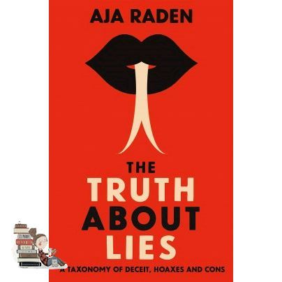 Best friend ! TRUTH ABOUT LIES, THE: A TAXONOMY OF DECEIT, HOAXES AND CONS