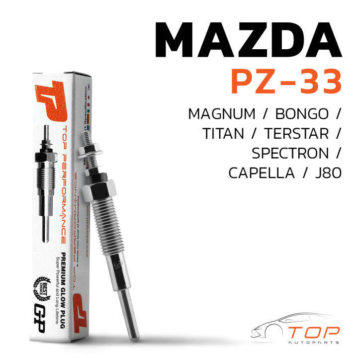 หัวเผา PZ-33 - MAZDA MAGNUM TITAN BONGO / R2 RF XA S2 / (10.5V) 12V ...