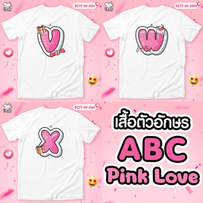 เสื้อตัวอักษร Pink Love (V,W,X)ผ้า COTTON100% หนานุ่ม ใส่สบาย