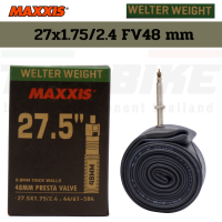 ยางในจักรยาน MAXXIS Welter Weight 27.5X1.90/2.35 FV48 27.5X1.5/1.75 AV