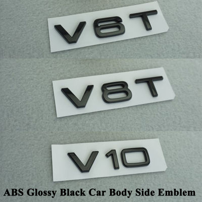 1Pc จัดแต่งทรงผม ABS Glossy Black รถด้านข้าง Body Emblem V6T V8T V10อุปกรณ์เสริมสำหรับ Audi A4 A6 S8 A8 S4 S5 S6 RS5 RS6 RS8