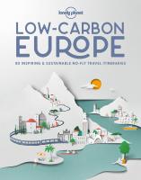 ใหม่หนังสืออังกฤษ Lonely Planet Low-Carbon Europe : 80 Inspiring &amp; Sustainable No-fly Travel Itineraries (Lonely Planet) [Hardcover]