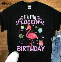 New ItS My Flamingo Flocking Birthday Unisex T-Shirt Purple Shirt Cotton Tee Xs-5Xl Unisex Fashion Funny Harajuku Streetwear