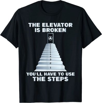 The Elevator Is Broken - Sober Sobriety AA NA T-Shirt