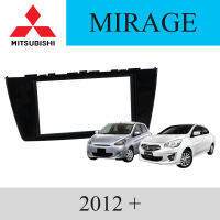 หน้ากากวิทยุ รถยนต์ MIZUBISHI รุ่น MIRAGE ปี 2012 UP