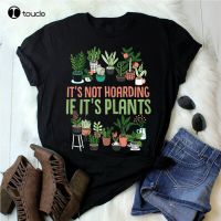 New ItS Not Hoarding If Its Plants Gardening Cactus Lover Tee Garden Gift T-Shirt Purple Shirt For Cotton Tee Xs-5Xl