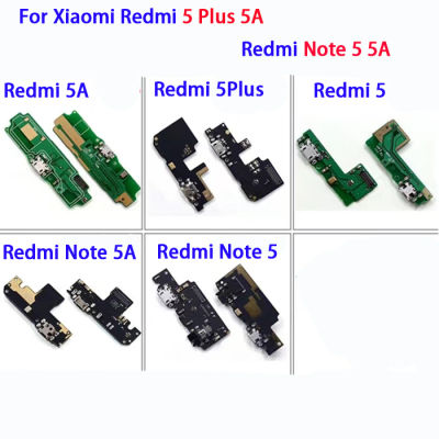 สำหรับ Xiaomi Redmi 5 Plus 5A Redmi Note 5 5A ชาร์จไมโครยูเอสบีใหม่แท่นชาร์จพอร์ทตัวเชื่อมต่อชิ้นส่วนซ่อมบอร์ดและไมโครโฟน