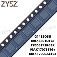 1PCS  QFN24-G1432Q5U MAX3801UTG+ TPS65193RGER MAX17075ETG+ MAX17000AETG+ Electronic components