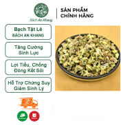 Bạch tật lê khô Bách An Khang 1kg tác dụng bổ thận tráng duong