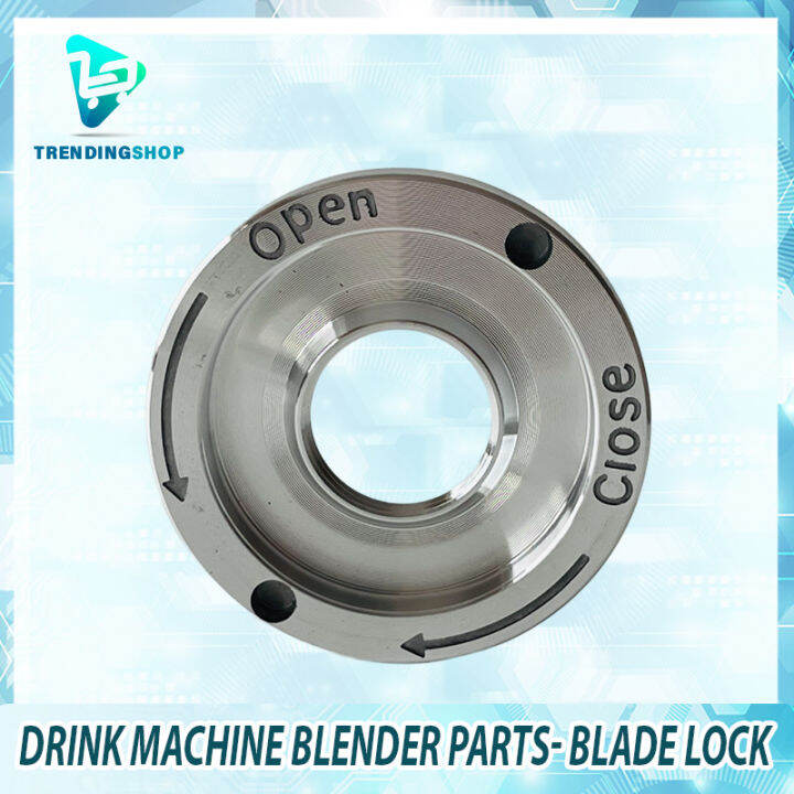 Drink machine blender parts blade lock Lazada PH