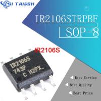 10pcs New IR2106STRPBF  IR2106S IR2106 SOP8 WATTY Electronics