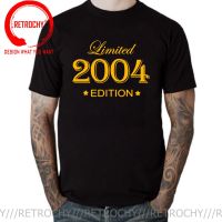 Funny 18 Year Old Gifts Vintage 2004 Limited Edition Birthday T Shirt Men Graphic Cotton Streetwear Short Sleeve Hip Hop T-Shirt