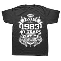 ความแปลกใหม่ 1983 40 ปีBeing Awesome 40th Vintage TShirtกราฟิกStreetwearแขนสั้นฤดูร้อนTเสื้อผู้ชายเสื้อผ้า