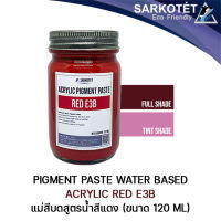 Acrylic Pigment Paste Red E3B แม่สีบดสูตรน้ำ สีแดง - ขนาด 120 ML.