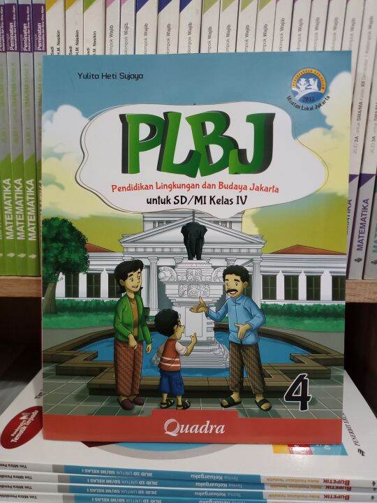 PLBJ KELAS 4 SD MULOK K13 REVISI YULITA - QUADRA | Lazada Indonesia