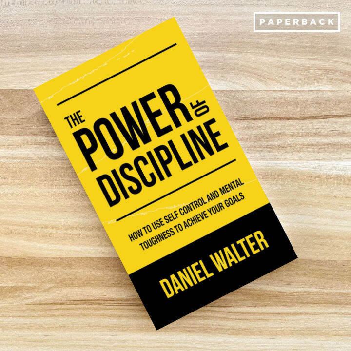 The Power of Discipline: How to Use Self Control and Mental Toughness ...