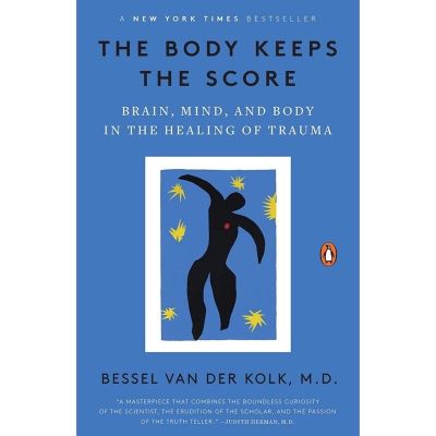 (ภาษาอังกฤษ) The Body Keeps The Score: Brain Mind, & Body In The Healing Of Trauma - Bessel Van Der Kolk, M.D.