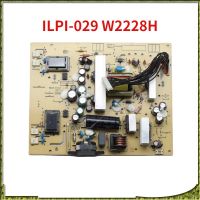 บอร์ดจ่ายไฟ W2228H ILPI-029บอร์ดทีวีจอ LCD แบบดั้งเดิมพาวเวอร์บอร์ดหลัก ILPI-029สำหรับ W2207H ทีวี W2208H อุปกรณ์เสริมทีวีมืออาชีพ