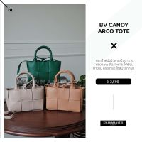 kwanmaniescloset - BV Candy Arco Tote กระเป๋าถือ กระเป๋าสะพาย กระเป๋าแฟชั่นผู้หญิง