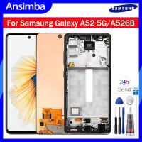 จอ OLED Ansimba สำหรับ Samsung Galaxy A52 5G/A526F จอแสดงผล LCD แบบสัมผัสหน้าจอชุดประกอบดิจิไทเซอร์อะไหล่ซัมซุง Samsung A52 5G กรอบกลางสำหรับ Samsung A52 A526 5G