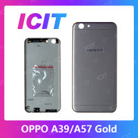 OPPO A57/OPPO A39 อะไหล่ฝาหลัง หลังเครื่อง Cover For oppo a57/oppo a39 อะไหล่มือถือ คุณภาพดี สินค้ามีของพร้อมส่ง (ส่งจากไทย) ICIT 2020