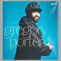 Gregory Porter - Still Rising