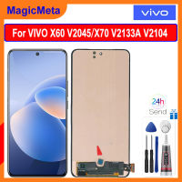 MagicMeta หน้าจอ TFT สำหรับ VIVO X60/X70ชิ้นส่วนจอสัมผัสแอลซีดีของเครื่องแปลงดิจิทัลสำหรับ VIVO X60 V2045 X70 V2133A V2104จอแสดงผล LCD