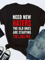 2023 NEWNeed ใหม่ Haters พิมพ์ T เสื้อผู้หญิงแขนสั้น O คอหลวม Tshirt ฤดูร้อนผู้หญิง Tee เสื้อ Camisetas Mujer